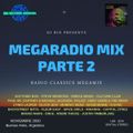 Megaradio Mix Parte 2 mixed by Dj Bin