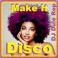 Make It Disco