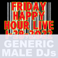 (Mostly 80s) Happy Hour - Generic Male DJs - 1-28-2022
