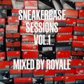SNEAKERBASE SESSIONS VOL.1 MIXED BY ROYALE