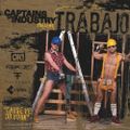 The Captains Of Industry present: Trabajo