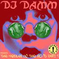 DJ Damm The Medley Of The 80s Part 1