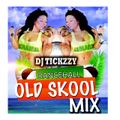 OLD SKOOL DANCEHALL/ BASHMENT MIX (DJ @TICKZZYY