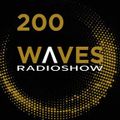 WAVES #200 - THE 200TH SHOW - 2/9/2018