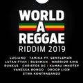World A Reggae Riddim Mix (Reggae 2019 Ft Tamika, Gentleman, Kamau Imhotep, Warrior King, Rungus)
