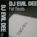 Dj Evil Dee - Fat Beats - A