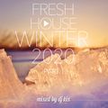 DJ Kix - Fresh House Winter 2020 Part.1