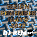 Sesión cantaditas remember by Dj Remo Mayo 2022