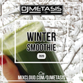 Winter Smoothie (Slow R&B) | Twitter @DJMETASIS