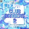 CLUB BANGERS 2