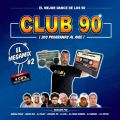 Club 90 El Megamix Vol.2Gibran Decks , Mario Mix , Dj Son , Dj Tattoo, Dj Fajry , Dj Franz Moreno , 