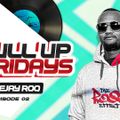 Pull Up Fridays (Pepperpot ) - ep2