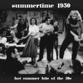 SUMMERTIME 1950 - hot summer hits of the 50s