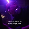 Rock Show 2019 Vol. 05 mix by DJ Pepe Conde