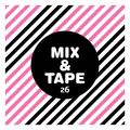 Mix&Tape #26