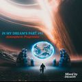 iN MY DREAM's Part #91 (Mixed by D&mON)