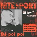 Nite Sport: DJ Poi Poi - 14th August 2022