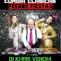 CUMBIAS CLASICA PRENDE FIESTAS MIX BY DJ KHRIS VENOM 2019