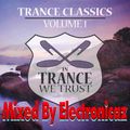 In Trance We Trust Classics Mix 1 by Electronicaz