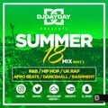 @DJDAYDAY_ / The Summer 18 Mix Part 2