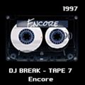 DJ Break - Tape 7 Encore