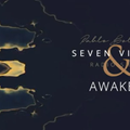 AWAKEN - SEVEN VILLAS RADIO hosted by PABLO BOLIVAR - 30 MAY 2022