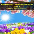 EMOTIONAL SPRING SESSION 2020 VOL 5   - After the Equinox -