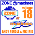 Zone @ Maximes Volume 18 - Andy Pendle with Mc Irie
