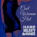388 - Cool Woman Hot - The Hard, Heavy & Hair Show with Pariah Burke
