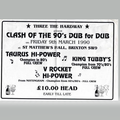 Three The Hard Way - Taurus v V-Rocket v King Tubbys@St Mathews Hall Brixton London UK 9.3.1990