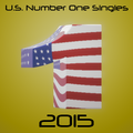US Number One Singles of 2015