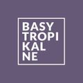 Basy Tropikalne #245 (16.03.2021 @ Radio Kampus)