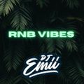 DJ Emii - RNB Vibes Mixtape