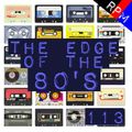 THE EDGE OF THE 80'S : 113