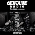 dEVOLVE Radio #60 (07/13/19)
