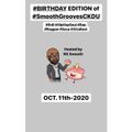 $mooth Groove$ #Birthday Edition - Oct. 11th-2020 (CKDU 88.1 FM) [Hosted by R$ $mooth]