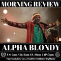 Alpha Blondy Morning Review By Soul Stereo @Zantar & @Reeko 3O-03-21