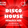 Disco House Menergy Mix by DJose
