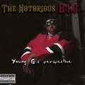 THE NOTORIOUS B.I.G. - YOUNG G'S PERSPECTIVE