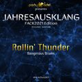 Rollin' Thunder @ Jahresausklang (FACK2021 Edition)