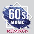 60'S Music Remixed