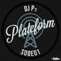 DJ P - PLATEFORM S08E01