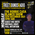 Michael Gray on The Robbie Casa Blanco Show on Street Sounds Radio 2300-0100 14/12/2021