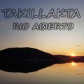 Takillakta - Rio Abierto