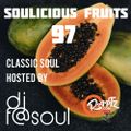 Soulicious Fruits #97 w. DJ F@SOUL