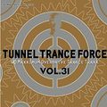 TUNNEL TRANCE FORCE 31 - CD1 (2004)