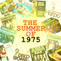 The Summer of 1975