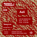 Boxout In Transit DXB (Amongst Few Cafe) - Aeli [09-12-2019]