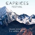 Ilario Alicante @ Caprices Festival (Crans Montana, Switzerland) – 09.04.2016 [FREE DOWNLOAD]