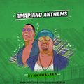 DJ Skywalker - Amapiano Anthems